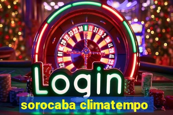 sorocaba climatempo